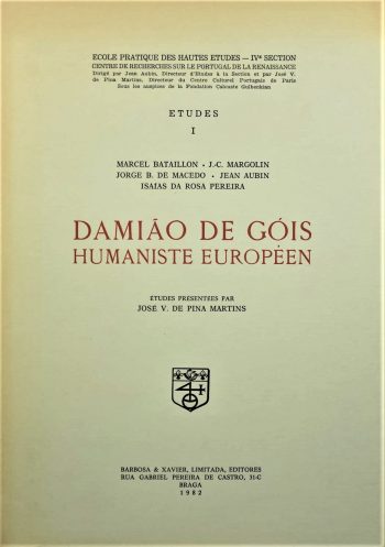 Damião de Góis. Humaniste Européen | Damiao de Gois. An European Humanist