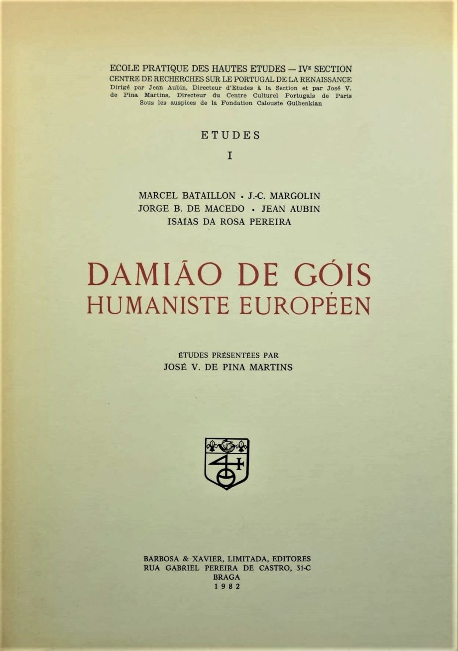 Damião de Góis. Humaniste Européen | Damiao de Gois. An European Humanist