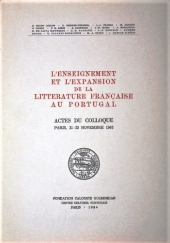 L'Enseignement et l'Expansion de la Litterature Francaise Au Portugal | Teaching and Expansion of French Literature in Portugal.