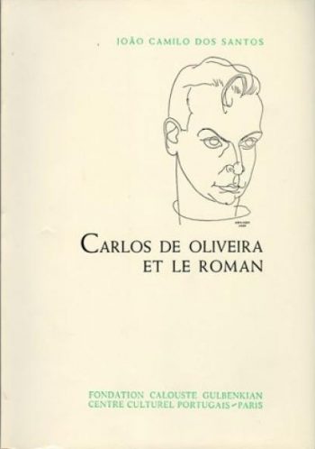 Carlos de Oliveira et Le Roman | Carlos de Oliveira e o Romance