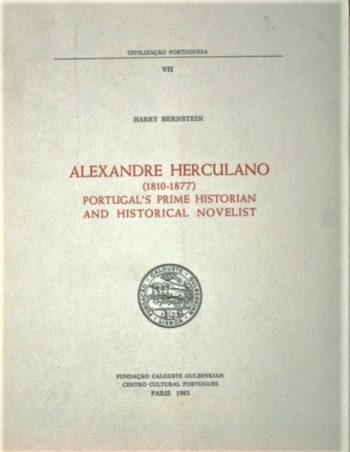 Alexandre Herculano (1810-1877), Portugal's Prime Historian and Historical Novelist