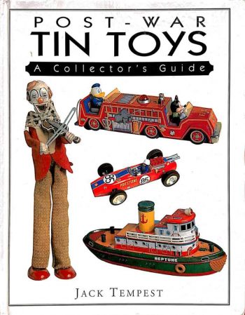 Post-War Tin Toys. A Collectors Guide | Brinquedos de Latão do Pós-Guerra. Um Guia para Coleccionadores