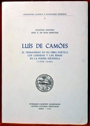 Luis de Camoes | Luís de Camões. El Humanismo en su Obra Poética. Los Lusiadas y Las Rimas en La Poesía Española (1580-1640)