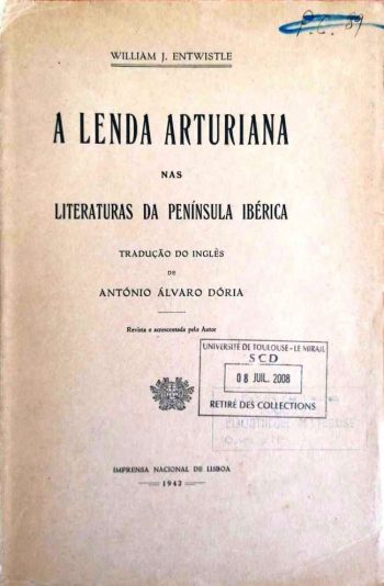 A Lenda Arturiana nas Literaturas da Península Ibérica.