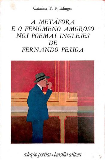 A Metáfora e o Fenómeno Amoroso nos Poemas Ingleses de Fernando Pessoa