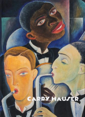 Carry Hauser. Catalogue Raisonné and Monograph
