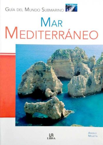 Mar Mediterraneo. Guía del Mundo Submarino 16€