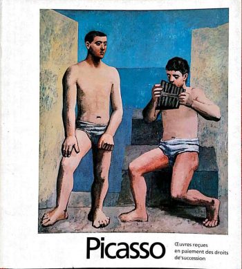 Picasso. Oeuvres Reçues en Paiements des Droits de Succession | Picasso. Obras Recebidas como Pagamento dos Direitos de Sucessão