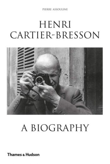 Henri Cartier-Bresson. A Biography | Uma Biografia